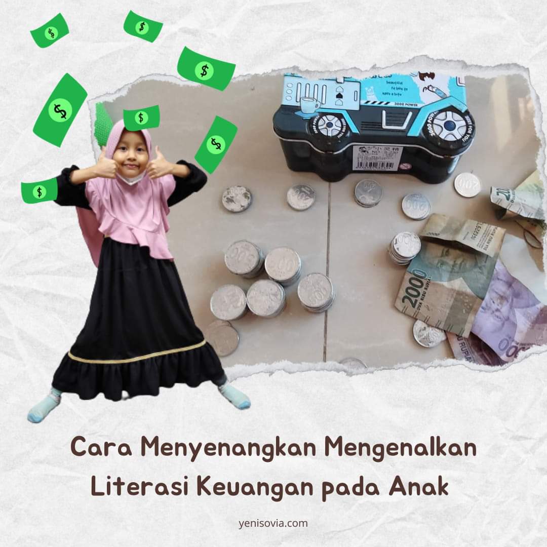 Cara Menyenangkan Mengenalkan Literasi Keuangan pada Anak Cara Menyenangkan Mengenalkan Literasi Keuangan pada Anak