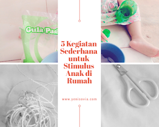 5 kegiatan sederhana untuk stimulus anak di rumah 5 kegiatan sederhana untuk stimulus anak di rumah
