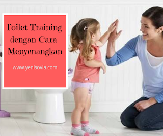toilet training dengan cara menyenangkan toilet training dengan cara menyenangkan