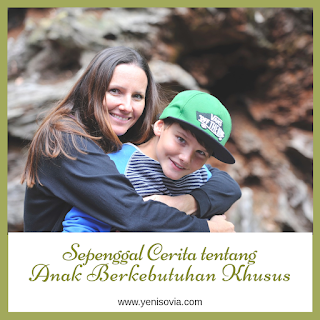sepenggal cerita tentang anak berkebutuhan khusus sepenggal cerita tentang anak berkebutuhan khusus