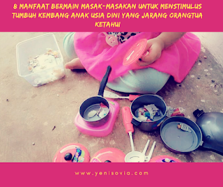 8 Manfaat Bermain Masak-masakan Untuk Menstimulus Tumbuh Kembang Anak Usia Dini yang Jarang Orangtua Ketahui 8 Manfaat Bermain Masak-masakan Untuk Menstimulus Tumbuh Kembang Anak Usia Dini yang Jarang Orangtua Ketahui